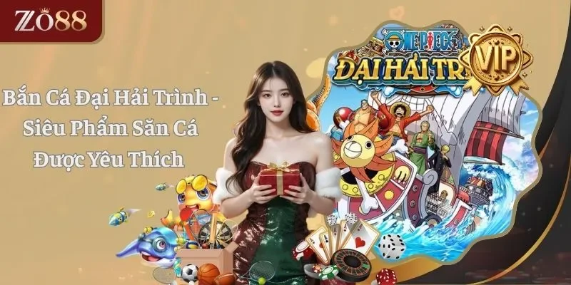 Bắn Cá Đại Hải Trình - Siêu Phẩm Săn Thưởng Được Yêu Thích