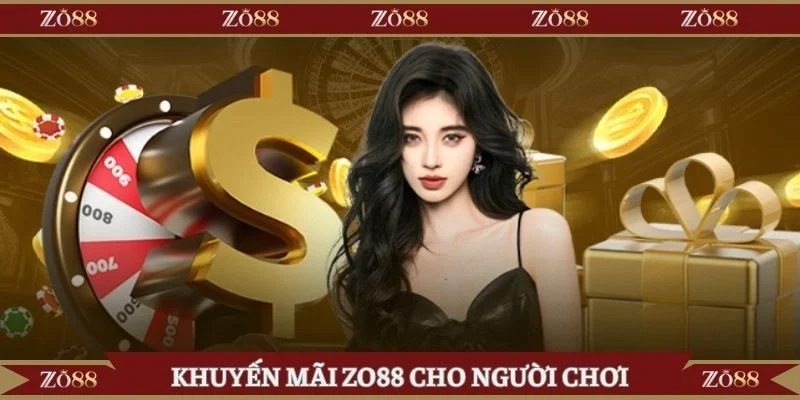 Tổng hợp các sự kiện huyến mãi Zo88 cho người chơi