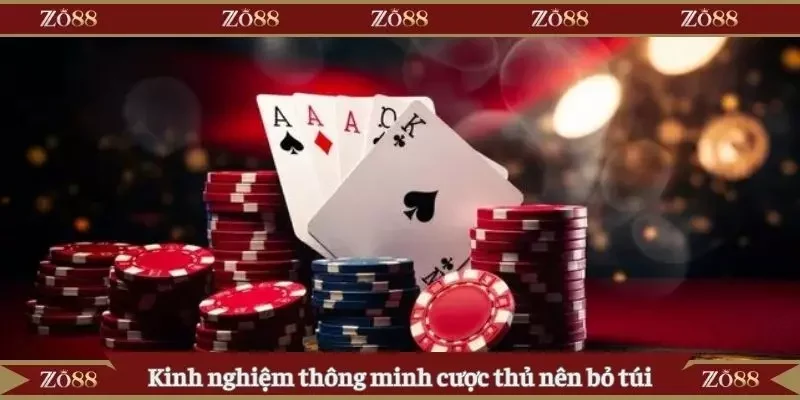 Kinh nghiệm thông minh cược thủ nên bỏ túi