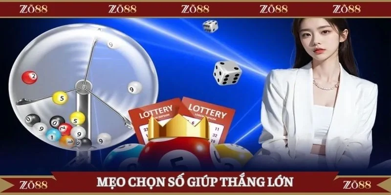 Mẹo chọn số giúp thắng lớn